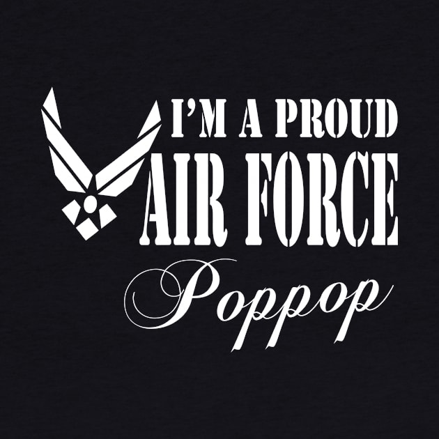 Best Gift for Grandpa - I am a Proud Air Force Poppop by chienthanit